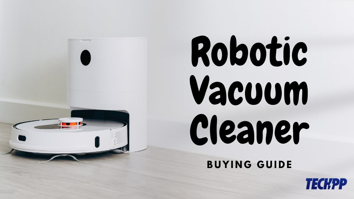 things to consider before buying a robot vacuum cleaner