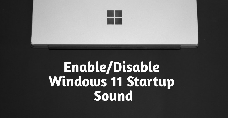 Windows 11 startup sound